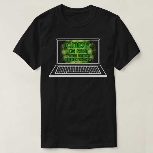 Funny Code is kunst die iets doet Ts en Gifts T-shirt (Design voorkant)