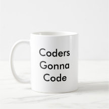 Funny Coder Gift "Coders Gonna Code"