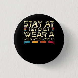 Funny Coding Engineer meme blijf bij 127.0.0.1 Ronde Button 3,2 Cm