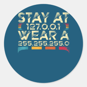 Funny Coding Engineer meme blijf bij 127.0.0.1 Ronde Sticker