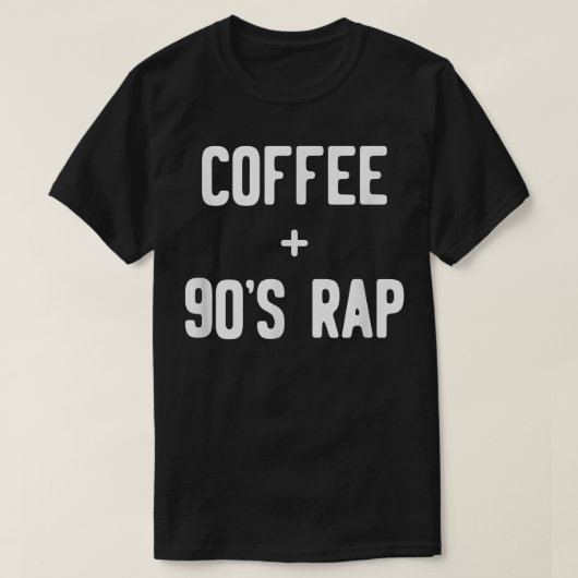 Funny Coffee + 90s Rap T-shirt (Design voorkant)