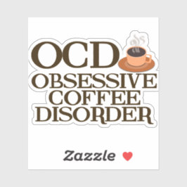 Funny Coffee Addict Sticker
