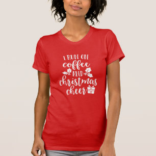 Funny Coffee and Kerstmis Cheer Typography Quote T-shirt