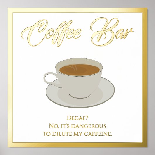 Funny Coffee Bar Text Folie Print Poster (Voorkant)