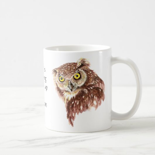 Funny Coffee, Caffeine, Quote Owl met Attitude Mok (Rechts)