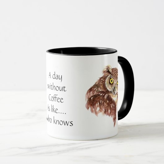 Funny Coffee, Caffeine, Quote Owl met Attitude Mu Mok (Voorkant rechts)