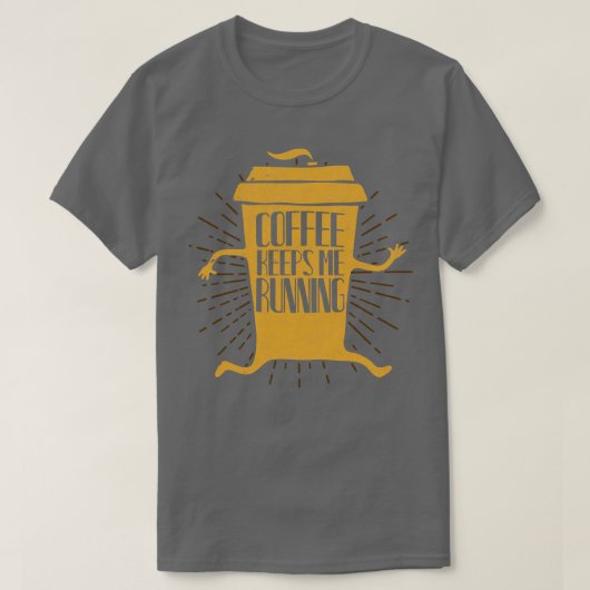 Funny Coffee Cup running Gezegden Gift T-shirt (Design voorkant)
