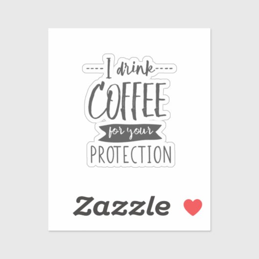 Funny Coffee Custom Cut Vinyl Sticker (Vel)