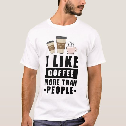 Funny Coffee Design T-shirt (Voorkant)