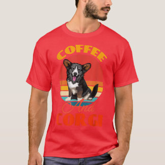 Funny Coffee en Cardigan Welsh Corgi Hondenliefheb T-shirt