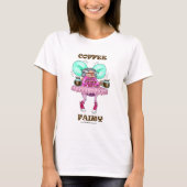 Funny Coffee Fairy Tee Shirt voor haar (Voorkant)