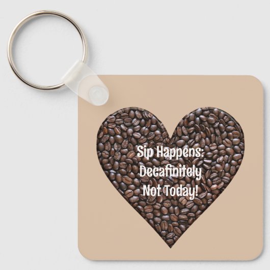 Funny Coffee Gezegde Metal Sleutelhanger (Voorkant)