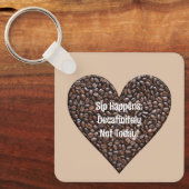 Funny Coffee Gezegde Metal Sleutelhanger (Voorkant)