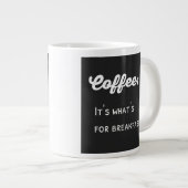 Funny Coffee Gezegde Text Design Grote Koffiekop (Voorkant rechts)