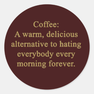 FUNNY COFFEE GEZEGDE WARM LEIDEND ALTERNATIEF VOOR RONDE STICKER
