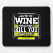 Funny Coffee Gift - Day Without Coffee Wine Kill Y Muismat (Voorkant)