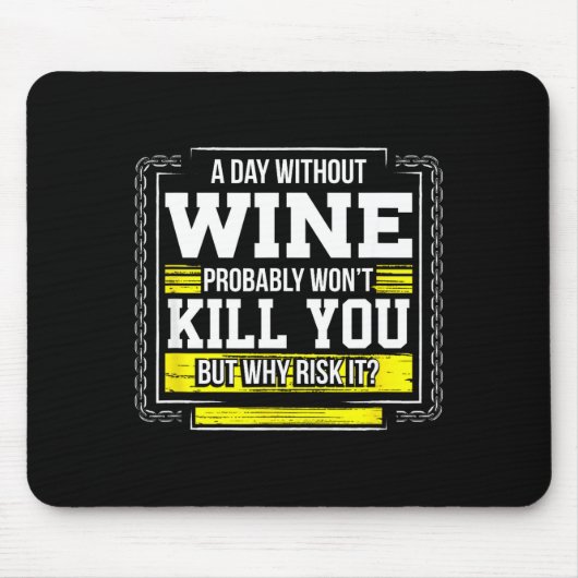 Funny Coffee Gift - Day Without Coffee Wine Kill Y Muismat (Voorkant)