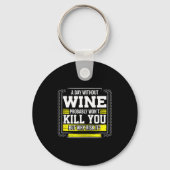 Funny Coffee Gift - Day Without Coffee Wine Kill Y Sleutelhanger (Voorkant)