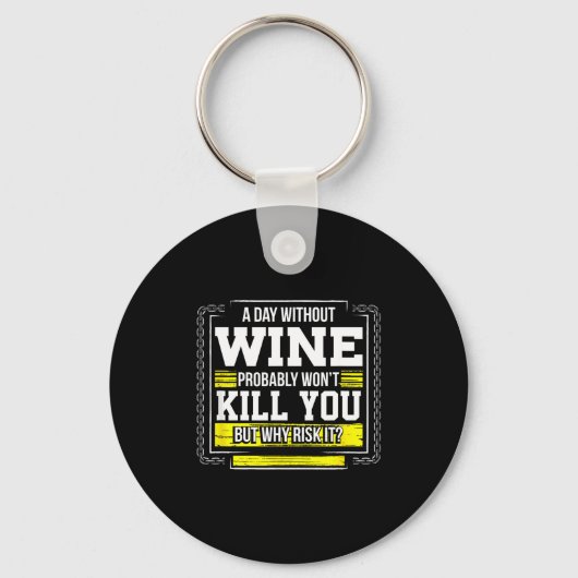 Funny Coffee Gift - Day Without Coffee Wine Kill Y Sleutelhanger (Voorkant)