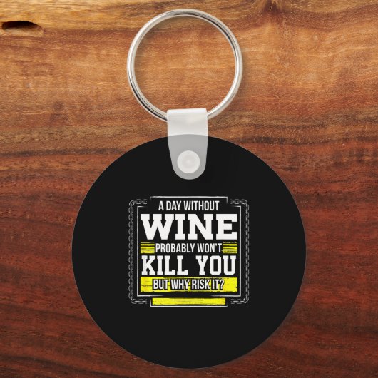 Funny Coffee Gift - Day Without Coffee Wine Kill Y Sleutelhanger (Voorkant)