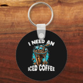Funny Coffee Gift - I Need An Iced Coffee - Quotes Sleutelhanger (Voorkant)