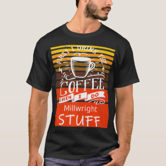 Funny Coffee Graphic Dcor voor Millwright Premium T-shirt
