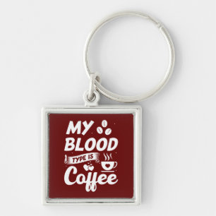 Funny Coffee, Humor, Coffee Lover Coffee Drinker Sleutelhanger