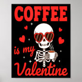 Funny Coffee Is My Valentine Caffeine Lover Retro  Poster (Voorkant)