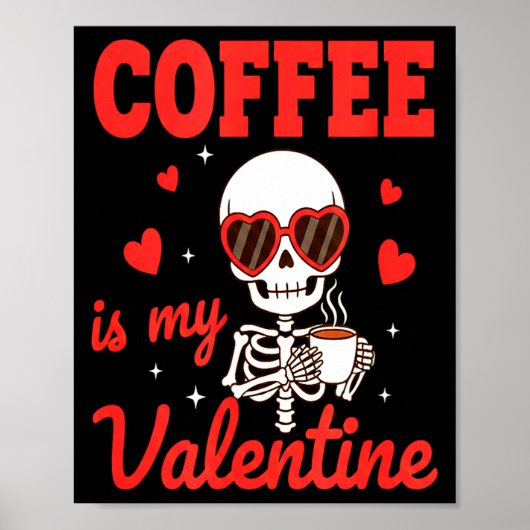 Funny Coffee Is My Valentine Caffeine Lover Retro  Poster (Voorkant)
