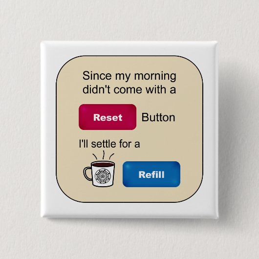 Funny Coffee Jokes Refill Reset Button Gezegde (Voorkant)