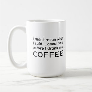 Funny Coffee Lover Humorisme Phrase Coffee Mok