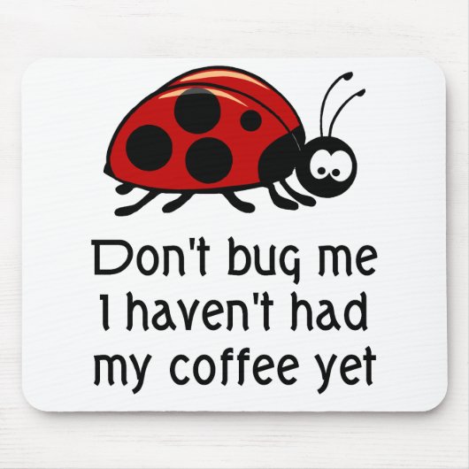 Funny Coffee Lover Muismat met Ladybug (Voorkant)
