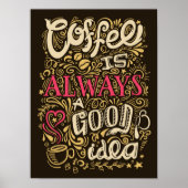 Funny Coffee Lover Quottes poster voor koffie en w (Voorkant)