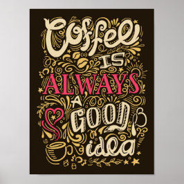 Funny Coffee Lover Quottes poster voor koffie en w