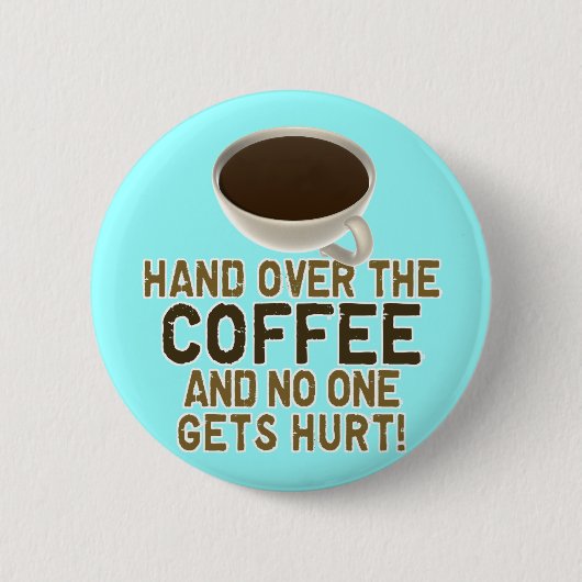 Funny Coffee Lover Ronde Button 5,7 Cm (Voorkant)
