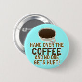 Funny Coffee Lover Ronde Button 5,7 Cm (Voorkant /achterkant)