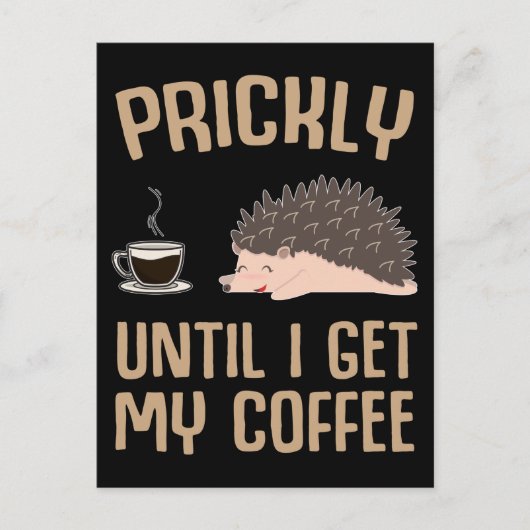 Funny Coffee Lover Sarcasm Hedgel Lover Briefkaart (Voorkant)
