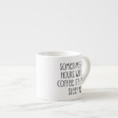 Funny Coffee Lovers Sarcastic Quote Espresso Cup Kop (Voorkant rechts)