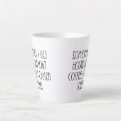 Funny Coffee Lovers Sarcastic Typography Quote Latte Mok (Voorkant)