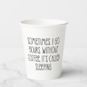Funny Coffee Lovers Sarcastic Typography Quote Papieren Bekers (Achterkant)