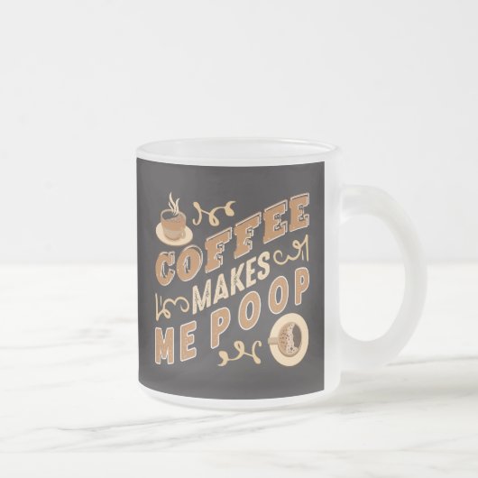 Funny Coffee maakt me poop Matglas Koffiemok (Rechts)
