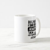 Funny Coffee Mok (Voorkant rechts)