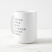 Funny Coffee Mok 11oz, overleefde ik een andere ve (Voorkant links)