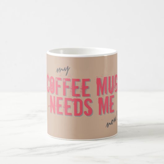 Funny COFFEE MOK BEHOEFT ME Roze (Center)