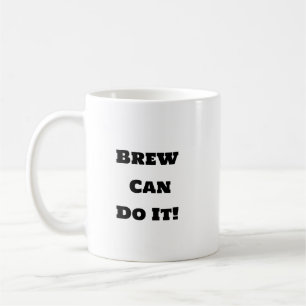 Funny Coffee Mok - Brouwmotivatie