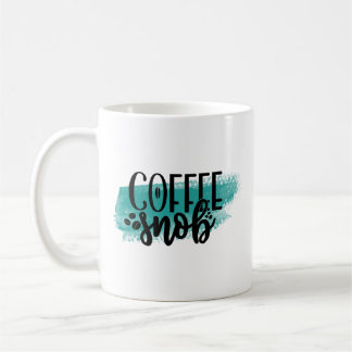 Funny Coffee Mok – Coffee Snob Gift Cup