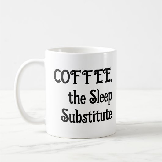 Funny Coffee Mok De slaapvervanger (Links)