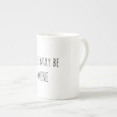 Funny Coffee Mok , dit kan Mok van wijn zijn , (Voorkant rechts)