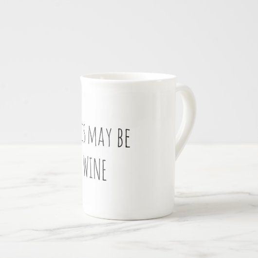 Funny Coffee Mok , dit kan Mok van wijn zijn , (Voorkant rechts)