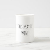 Funny Coffee Mok , dit kan Mok van wijn zijn , (Voorkant)